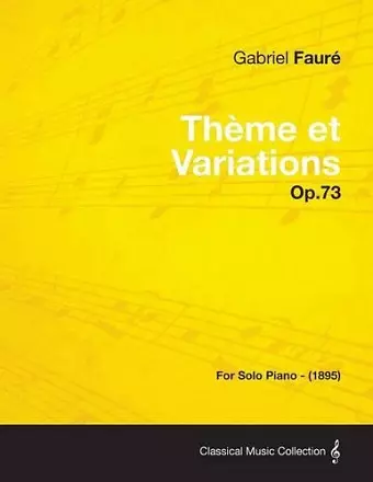 Theme Et Variations Op.73 - For Solo Piano (1895) cover