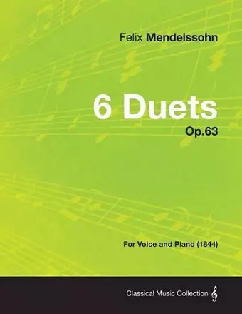 6 Duets Op.63 - For Voice and Piano (1844) cover