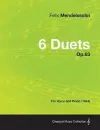 6 Duets Op.63 - For Voice and Piano (1844) cover