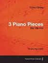 3 Piano Pieces EG 110-112 - For Solo Piano (1865) cover