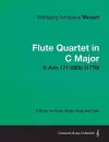Flute Quartet in C Major - A Score for Flute, Violin, Viola and Cello K.Anh.171/285b (1778) cover