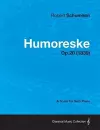 Humoreske - A Score for Solo Piano Op.20 (1839) cover