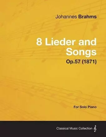 8 Lieder and Songs - For Solo Piano Op.57 (1871) cover