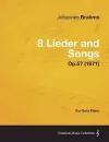 8 Lieder and Songs - For Solo Piano Op.57 (1871) cover