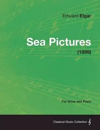 Sea Pictures - For Voice and Piano (1899) cover