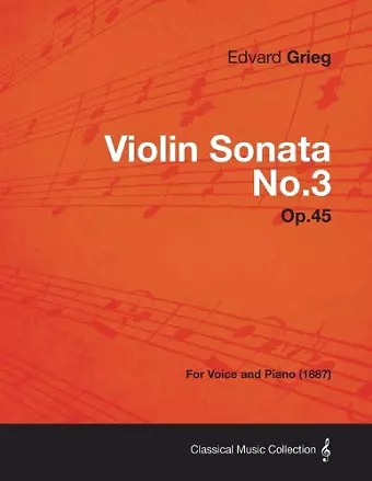 Violin Sonata No.3 Op.45 - For Voice and Piano (1887) cover