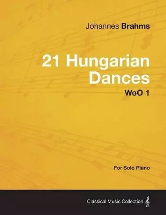 21 Hungarian Dances - For Solo Piano WoO 1 cover