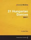 21 Hungarian Dances - For Solo Piano WoO 1 cover