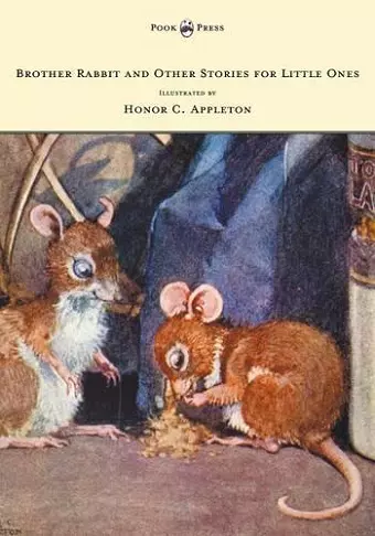 Brother Rabbit and Other Stories for Little Ones - Illustrated by Honor C. Appleton cover