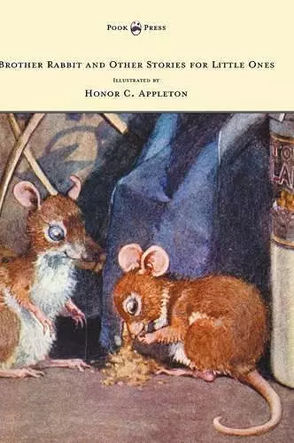 Brother Rabbit and Other Stories for Little Ones - Illustrated by Honor C. Appleton cover