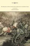 The Romance of King Arthur and His Knights of the Round Table - Illustrated by Arthur Rackham cover