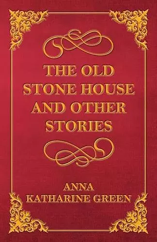 The Old Stone House and Other Stories cover