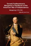 Donald Featherstone's Wargamer's Handbook of the American War of Independence Wargaming 1775-1783 cover