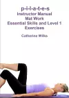 p-i-l-a-t-e-s Mat Work Essential Skills and Level 1 Exercises cover