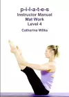 p-i-l-a-t-e-s Instructor Manual Mat Work Level 4 cover