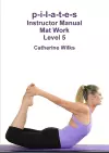 p-i-l-a-t-e-s Instructor Manual Mat Work Level 5 cover