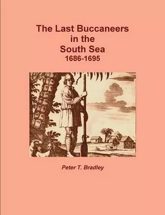 The Last Buccaneers in the South Sea 1686-95 cover