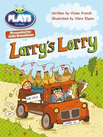 Julia Donaldson Plays Green/1B Larry's Lorry 6-pack cover