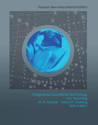 Integrating Educational Technology into Teaching + MyLab Education without Pearson eText (Package) cover