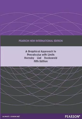 Graphical Approach to Precalculus with Limits Pearson New International Edition, plus MyMathLab without eText cover