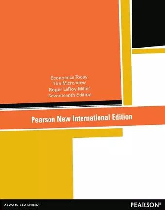 Economics Today Pearson New International Edition, plus MyEconLab without eText cover