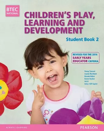 BTEC Level 3 National Children's Play, Learning & Development Student Book 2 (Early Years Educator) cover