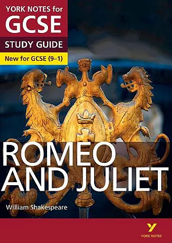 Romeo and Juliet: York Notes for GCSE everything you need to catch up, study and prepare for and 2023 and 2024 exams and assessments cover