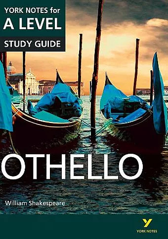Othello: York Notes for A-level everything you need to catch up, study and prepare for and 2023 and 2024 exams and assessments cover