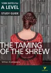 The Taming of the Shrew: York Notes for A-level everything you need to catch up, study and prepare for and 2023 and 2024 exams and assessments cover