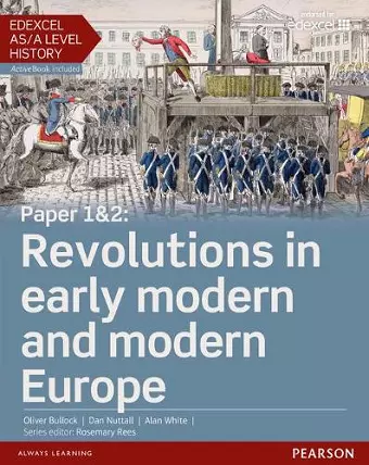 Edexcel AS/A Level History, Paper 1&2: Revolutions in early modern and modern Europe Student Book + ActiveBook cover