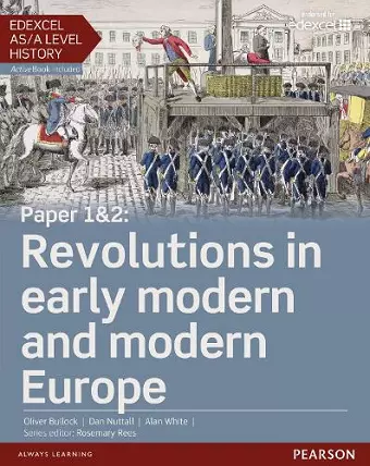 Edexcel AS/A Level History, Paper 1&2: Revolutions in early modern and modern Europe Student Book + ActiveBook cover