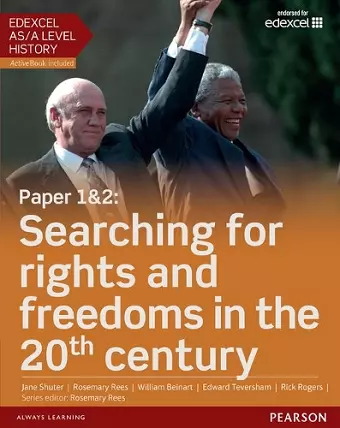 Edexcel AS/A Level History, Paper 1&2: Searching for rights and freedoms in the 20th century Student Book + ActiveBook cover