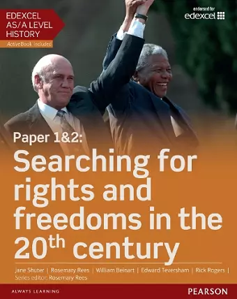 Edexcel AS/A Level History, Paper 1&2: Searching for rights and freedoms in the 20th century Student Book + ActiveBook cover