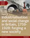 Edexcel A Level History, Paper 3: Industrialisation and social change in Britain, 1759-1928: forging a new society Student Book + ActiveBook cover