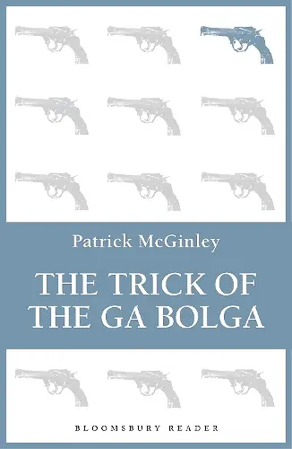 The Trick of the Ga Bolga cover