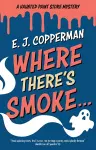 Where There's Smoke . . . cover