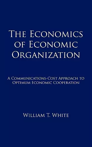 The Economics of Economic Organization cover