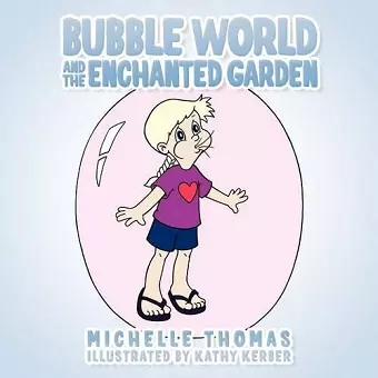 Bubble World And The Enchanted Garden cover