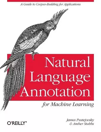 Natural Language Annotation for Machine Learning cover