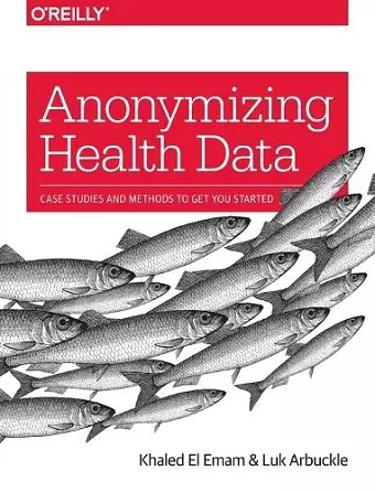 Anonymizing Health Data cover