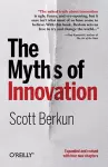 The Myths of Innovation cover