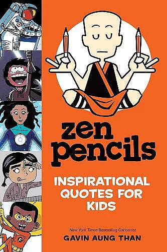 Zen Pencils--Inspirational Quotes for Kids cover
