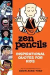 Zen Pencils--Inspirational Quotes for Kids cover