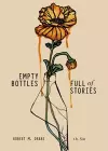 Empty Bottles Full of Stories cover