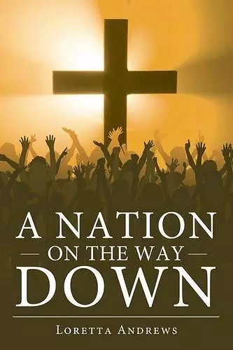 A Nation on the Way Down cover