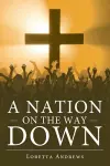 A Nation on the Way Down cover