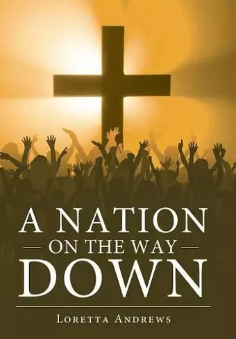 A Nation on the Way Down cover