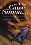 And Then Came Simon ... cover