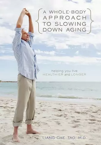 A Whole-Body Approach to Slowing Down Aging cover