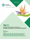 TEI 11 Proceedings of the Fifth International Conference on Tangible, Embedded and Embodied Interaction cover